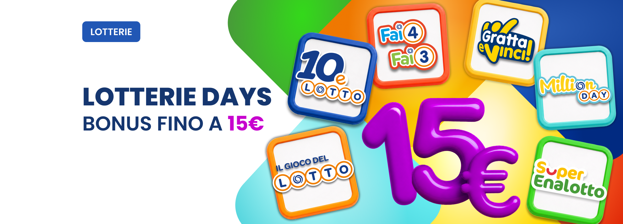 Bonus Lotterie fino a 15€